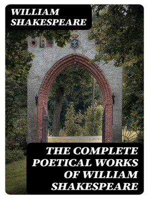 cover image of The Complete Poetical Works of William Shakespeare